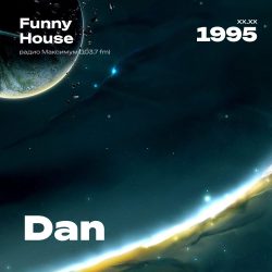1995.XX.XX - Dan DJ - Funny House - 31;02
