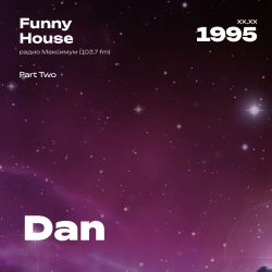 1995.XX.XX - Dan DJ - Funny House - [Part Two] 23;39